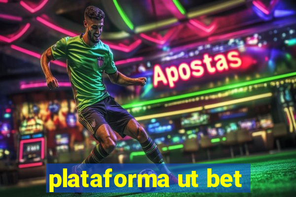 plataforma ut bet